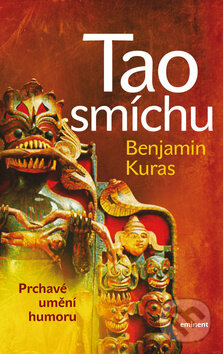 Kniha: Tao smíchu (Benjamin Kuras). Eminent, 2011 Kniha: Tao smíchu (Benjamin Kuras). Eminent, 2011
