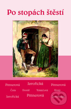 Kniha: Po stopách štěstí (Vlasta Javořická). Akcent, 2011 Kniha: Po stopách štěstí (Vlasta Javořická). Akcent, 2011