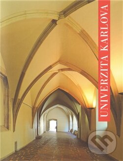 Kniha: Univerzita Karlova (Marie Štemberková). Karolinum, 2011 Kniha: Univerzita Karlova (Marie Štemberková). Karolinum, 2011