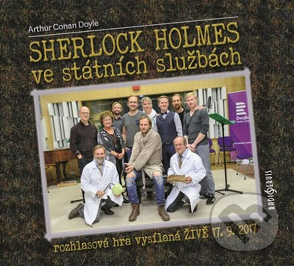 Audiokniha: Sherlock Holmes ve státních službách (Arthur Conan Doyle). Český rozhlas, 2018 Audiokniha: Sherlock Holmes ve státních službách (Arthur Conan Doyle). Český rozhlas, 2018