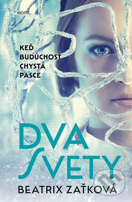 E-kniha: Dva svety (Beatrix Zaťková). Motýľ, 2021 E-kniha: Dva svety (Beatrix Zaťková). Motýľ, 2021