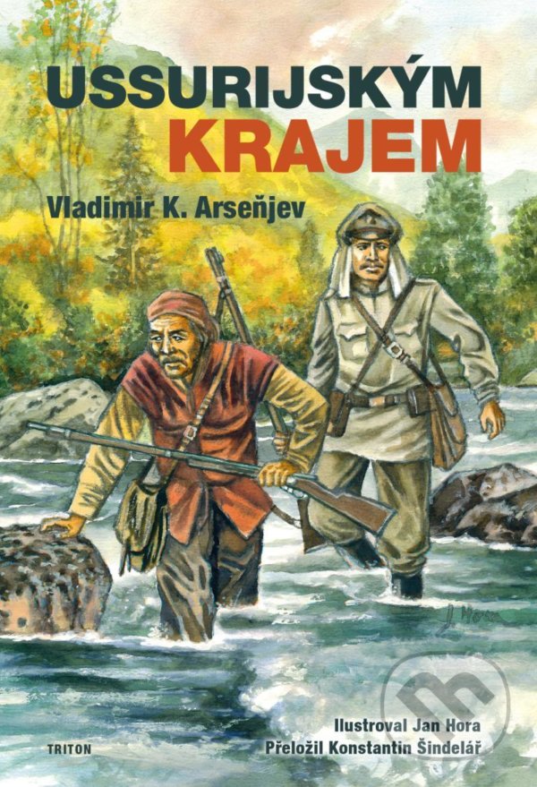 Kniha: Ussurijským krajem (Vladimir Klavdijevič Arseňjev). Triton, 2021 Kniha: Ussurijským krajem (Vladimir Klavdijevič Arseňjev). Triton, 2021
