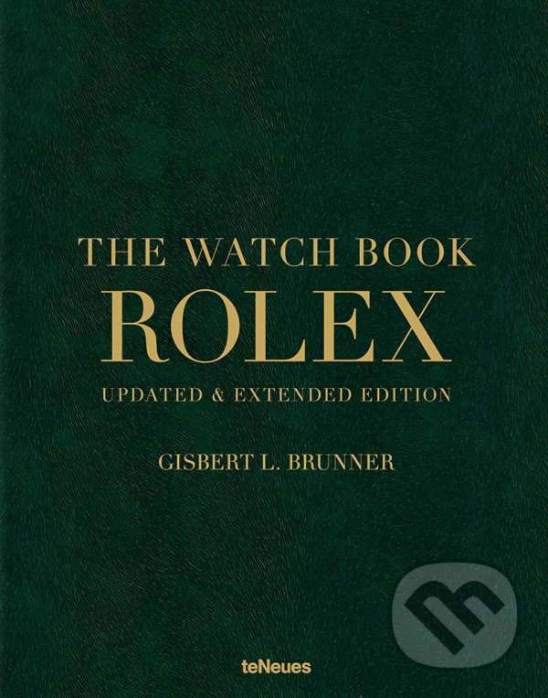 Kniha: Rolex (Gisbert L. Brunner). Te Neues, 2021 Kniha: Rolex (Gisbert L. Brunner). Te Neues, 2021