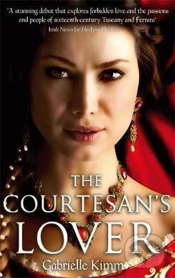 Kniha: The Courtesan's Lover (Gabrielle Kimm). Sphere, 2011 Kniha: The Courtesan's Lover (Gabrielle Kimm). Sphere, 2011