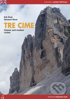 Kniha: Tre Cime (Erik Švab a Giovanni Renzi). Versante Kniha: Tre Cime (Erik Švab a Giovanni Renzi). Versante