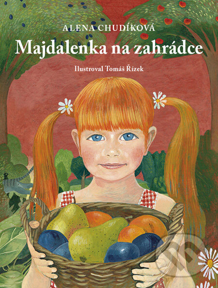 Kniha: Majdalenka na zahrádce (+ CD) (Alena Chudíková). PRO, 2011 Kniha: Majdalenka na zahrádce (+ CD) (Alena Chudíková). PRO, 2011