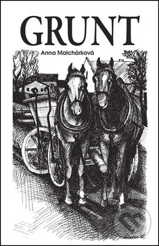 Kniha: Grunt (Anna Malchárková). Repronis, 2011 Kniha: Grunt (Anna Malchárková). Repronis, 2011