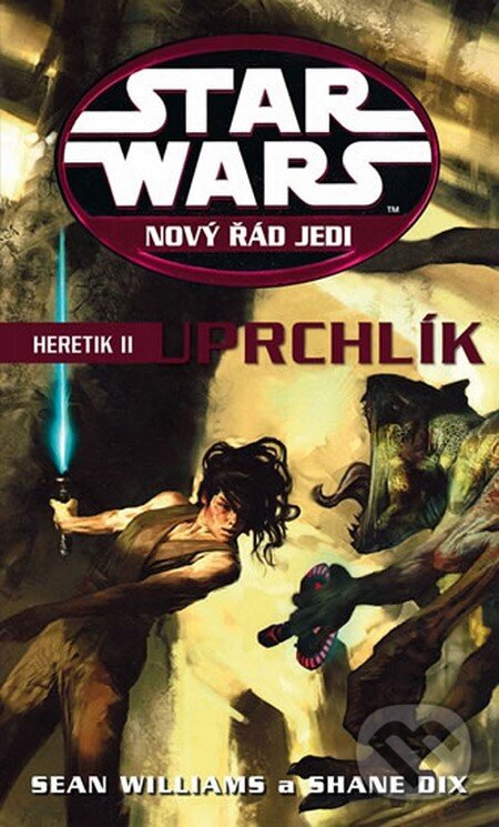 Kniha: Star Wars: Nový řád Jedi - Heretic II. (Sean Williams a Shane Dix). Egmont ČR, 2011 Kniha: Star Wars: Nový řád Jedi - Heretic II. (Sean Williams a Shane Dix). Egmont ČR, 2011