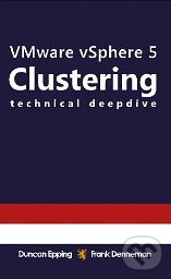 Vmware Vsphere 5 Clustering Technical Deepdive - Frank Denneman, Duncan Epping, Createspace, 2011