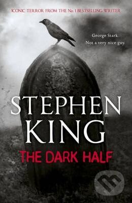 Kniha: The Dark Half (Stephen King). Hodder and Stoughton, 2011 Kniha: The Dark Half (Stephen King). Hodder and Stoughton, 2011