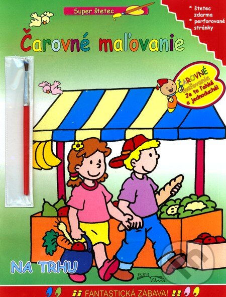 Kniha: Čarovné maľovanie - Na trhu (Foni book). Foni book, 2006 Kniha: Čarovné maľovanie - Na trhu (Foni book). Foni book, 2006