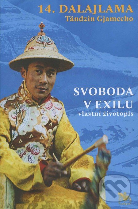 Kniha: Svoboda v exilu (Tändzin Gjamccho). Občanské sdružení Lungta, 2011 Kniha: Svoboda v exilu (Tändzin Gjamccho). Občanské sdružení Lungta, 2011