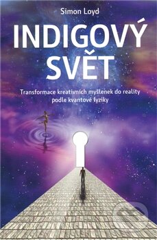 Kniha: Indigový svět (Simon Loyd). ANAG, 2011 Kniha: Indigový svět (Simon Loyd). ANAG, 2011