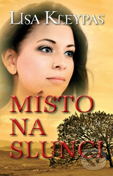 Kniha: Místo na slunci (Lisa Kleypas). Domino, 2011 Kniha: Místo na slunci (Lisa Kleypas). Domino, 2011