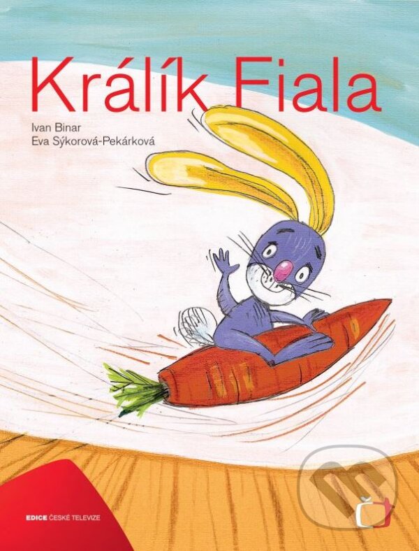 Kniha: Králík Fiala (Ivan Binar). Edice ČT, 2011 Kniha: Králík Fiala (Ivan Binar). Edice ČT, 2011