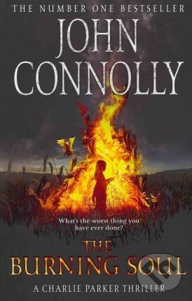Kniha: The Burning Soul (John Connolly). Hodder and Stoughton, 2011 Kniha: The Burning Soul (John Connolly). Hodder and Stoughton, 2011