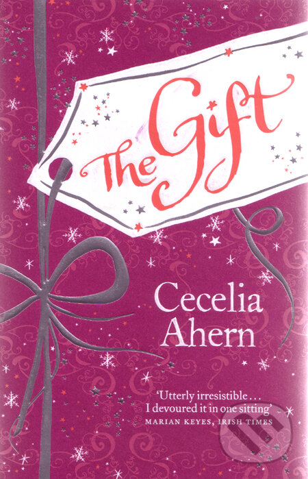 Kniha: The Gift (Cecilia Ahern). HarperCollins, 2009 Kniha: The Gift (Cecilia Ahern). HarperCollins, 2009