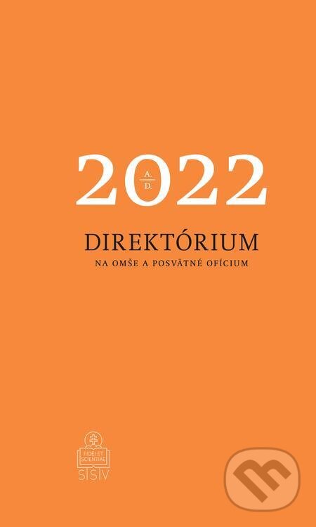 E-kniha: Direktórium 2022 (Spolok svätého Vojtecha). Spolok svätého Vojtecha, 2021 E-kniha: Direktórium 2022 (Spolok svätého Vojtecha). Spolok svätého Vojtecha, 2021