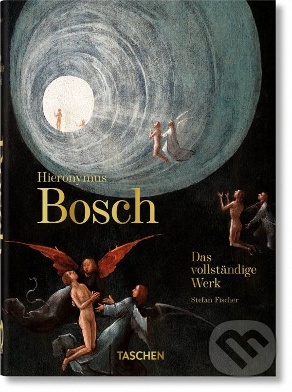 Kniha: Hieronymus Bosch (Stefan Fischer). Taschen, 2021 Kniha: Hieronymus Bosch (Stefan Fischer). Taschen, 2021