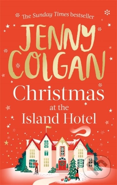 Kniha: Christmas at the Island Hotel (Jenny Colgan). Sphere, 2021 Kniha: Christmas at the Island Hotel (Jenny Colgan). Sphere, 2021