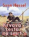 Kniha: Krvavá cesta na smrt (Sven Hassel). Baronet, 2001 Kniha: Krvavá cesta na smrt (Sven Hassel). Baronet, 2001