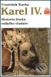 Kniha: Karel IV. (František Kavka). Mladá fronta, 2002 Kniha: Karel IV. (František Kavka). Mladá fronta, 2002