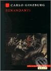 Kniha: Benandanti (Carlo Ginzburg). Makropulos, 2002 Kniha: Benandanti (Carlo Ginzburg). Makropulos, 2002
