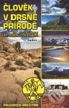 Kniha: Člověk v drsné přírodě (Jaroslav Pavlíček). Práh, 2002 Kniha: Člověk v drsné přírodě (Jaroslav Pavlíček). Práh, 2002