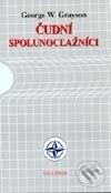 Kniha: Čudní spolunocľažníci (George W. Grayson). Kalligram, 2002 Kniha: Čudní spolunocľažníci (George W. Grayson). Kalligram, 2002