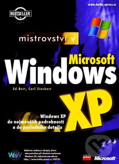 Kniha: Mistrovství v Microsoft Windows XP (Carl Siechert a Ed Bott). Computer Press, 2002 Kniha: Mistrovství v Microsoft Windows XP (Carl Siechert a Ed Bott). Computer Press, 2002