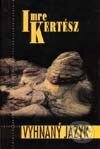 Kniha: Vyhnaný jazyk (Imre Kertész). Kalligram, 2002 Kniha: Vyhnaný jazyk (Imre Kertész). Kalligram, 2002