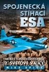 Kniha: Spojenecká stíhací esa (Mike Spick). Jota, 2002 Kniha: Spojenecká stíhací esa (Mike Spick). Jota, 2002