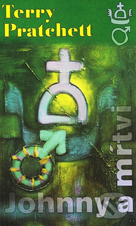 Kniha: Johnny a mŕtvi (Terry Pratchett). Columbus, 2002 Kniha: Johnny a mŕtvi (Terry Pratchett). Columbus, 2002