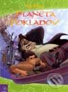 Kniha: Planéta pokladov (Walt Disney). Egmont SK, 2002 Kniha: Planéta pokladov (Walt Disney). Egmont SK, 2002