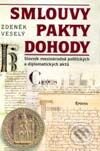 Kniha: Smlouvy, pakty, dohody (Zdeněk Veselý). Epocha, 2002 Kniha: Smlouvy, pakty, dohody (Zdeněk Veselý). Epocha, 2002