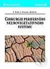 Kniha: Chirurgie periferního neurovegetativního systému (Jindřich Vomela, Zdeněk Kala a kolektiv). Grada, 2002 Kniha: Chirurgie periferního neurovegetativního systému (Jindřich Vomela, Zdeněk Kala a kolektiv). Grada, 2002