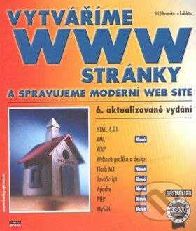 Kniha: Vytváříme WWW stránky (Jiří Hlavenka). Computer Press, 2002 Kniha: Vytváříme WWW stránky (Jiří Hlavenka). Computer Press, 2002