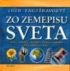 Kniha: 1000 zaujímavostí zo zemepisu sveta (John Farndon). Belimex, 2002 Kniha: 1000 zaujímavostí zo zemepisu sveta (John Farndon). Belimex, 2002