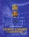 Kniha: Dejiny Európy a európanov (Jean-Baptiste Duzoselle). Fortuna Print, 2002 Kniha: Dejiny Európy a európanov (Jean-Baptiste Duzoselle). Fortuna Print, 2002