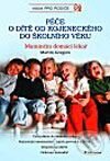 Kniha: Péče o dítě od kojeneckého do školního věku Maminčin domácí lekař (Martin Gregora). Grada, 2002 Kniha: Péče o dítě od kojeneckého do školního věku Maminčin domácí lekař (Martin Gregora). Grada, 2002
