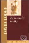 Kniha: Profesorské hrátky (David Lodge). Academia, 2002 Kniha: Profesorské hrátky (David Lodge). Academia, 2002