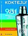 Kniha: Koktejly - 931 receptů míšených nápojů (Miloslava Kelblová). Grada, 2002 Kniha: Koktejly - 931 receptů míšených nápojů (Miloslava Kelblová). Grada, 2002
