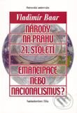 Kniha: Národy na prahu 21. století (Vladimír Baar). Ostravská univerzita, 2002 Kniha: Národy na prahu 21. století (Vladimír Baar). Ostravská univerzita, 2002