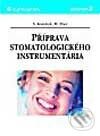 Kniha: Příprava stomatologického instrumentaria (Miroslav Eber a Stanislav Komárek). Grada, 2002 Kniha: Příprava stomatologického instrumentaria (Miroslav Eber a Stanislav Komárek). Grada, 2002
