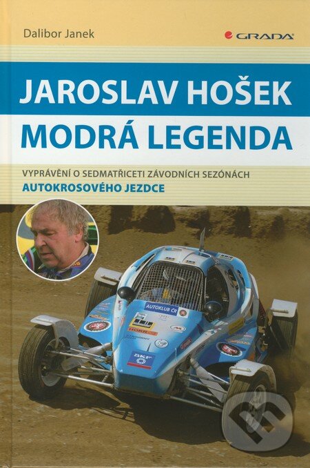 Kniha: Jaroslav Hošek – Modrá legenda (Dalibor Janek). Grada, 2011 Kniha: Jaroslav Hošek – Modrá legenda (Dalibor Janek). Grada, 2011