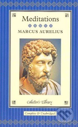 Kniha: Meditations (Marcus Aurelius). Collector's Library, 2011 Kniha: Meditations (Marcus Aurelius). Collector's Library, 2011