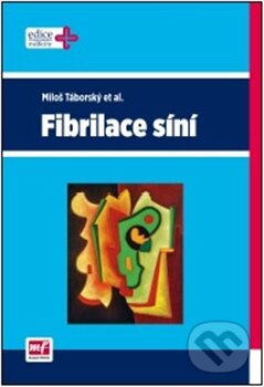 Kniha: Fibrilace síní (Miloš Táborský a kolektív). Mladá fronta, 2012 Kniha: Fibrilace síní (Miloš Táborský a kolektív). Mladá fronta, 2012