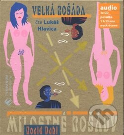 Audiokniha: Milostné rošády: Velká rošáda (Roald Dahl). Tympanum, 2008 Audiokniha: Milostné rošády: Velká rošáda (Roald Dahl). Tympanum, 2008