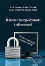 Kniha: Řízení bezpečnosti informací (Lea Nedomová, Luděk Novák, Petr Doucek a Vlasta Svatá). Professional Publishing, 2011 Kniha: Řízení bezpečnosti informací (Lea Nedomová, Luděk Novák, Petr Doucek a Vlasta Svatá). Professional Publishing, 2011