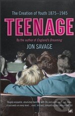 Kniha: Teenage (Jon Savage). Pimlico, 2008 Kniha: Teenage (Jon Savage). Pimlico, 2008